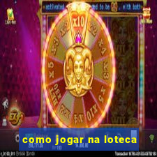 como jogar na loteca